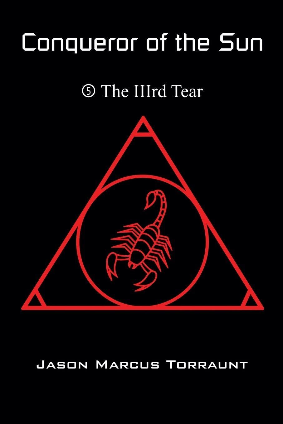 Conqueror of the Sun - Book 5 - The IIIrd Tear Action & Adventure