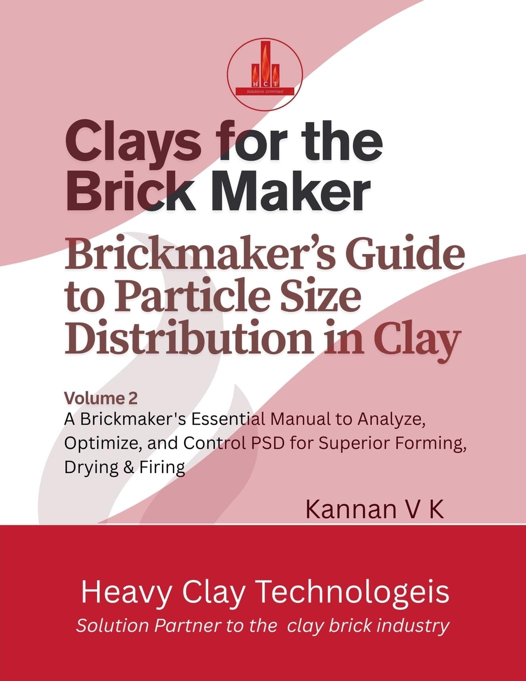 Clays for the Brick Maker - Brickmaker's  Guide to Particle Size Distribution in Clay Media & Communication