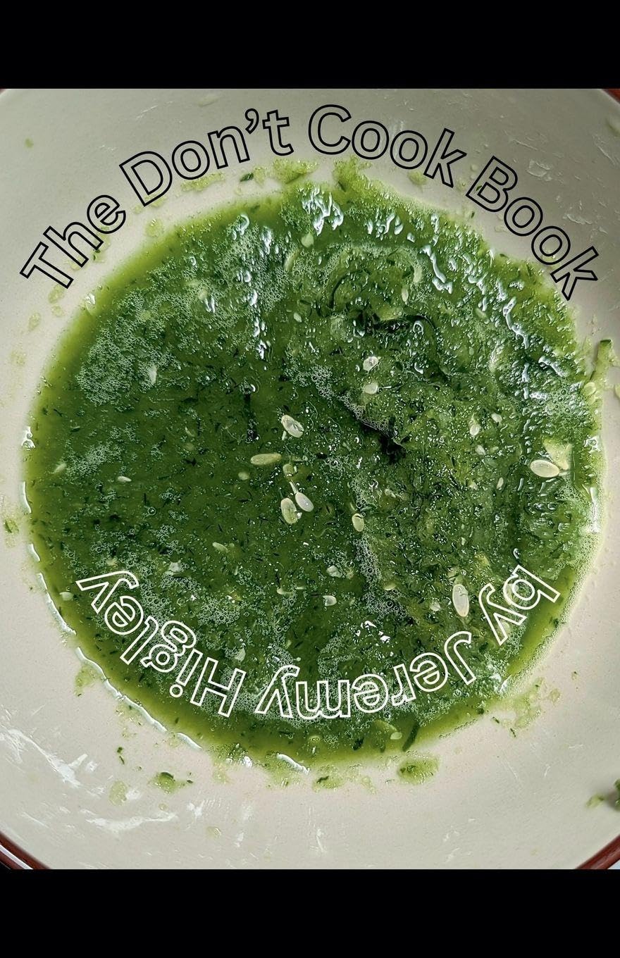 The Don't Cook Book Leisure, Home & Garden