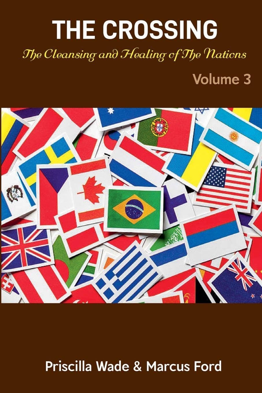 The Crossing, The Cleansing and Healing of The Nations Vol. 3 Religion & Esotericism