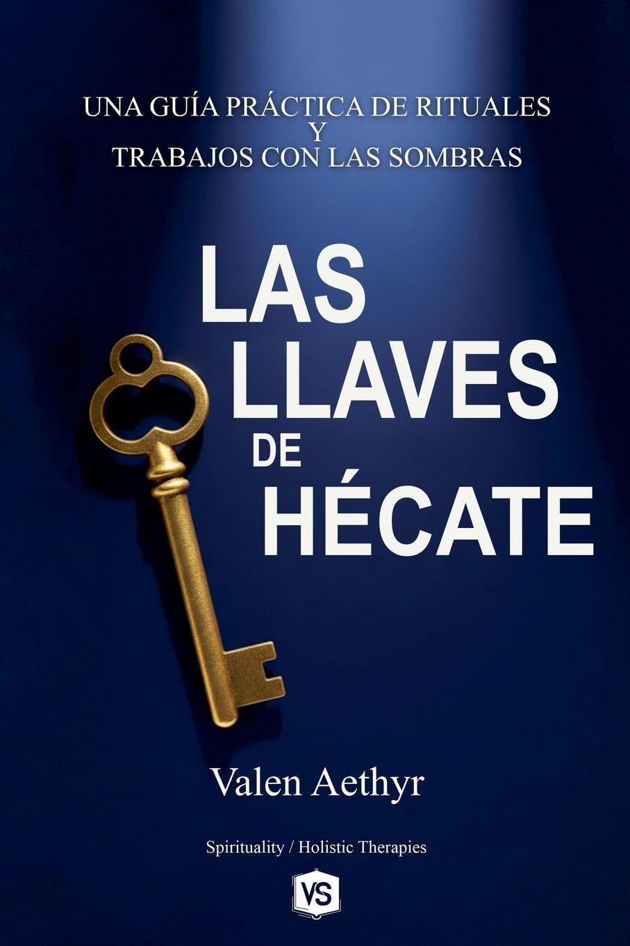Las Llaves de Hécate - Una Guía Práctica de Rituales y Trabajos con las Sombras Health, Nutrition & Fitness