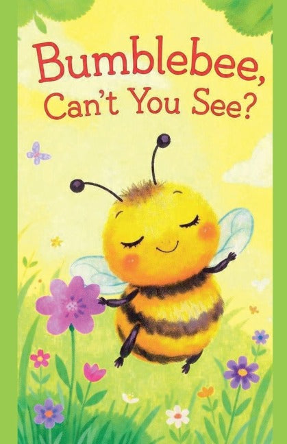 Bumblebee, Can't You See? Novels & Short Stories