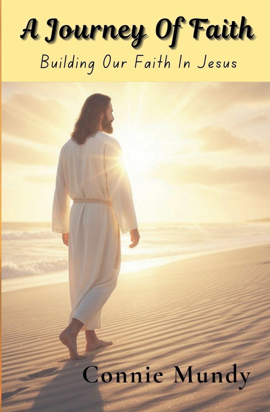 A Journey of Faith, Building Our Faith In Jesus Religion & Esotericism