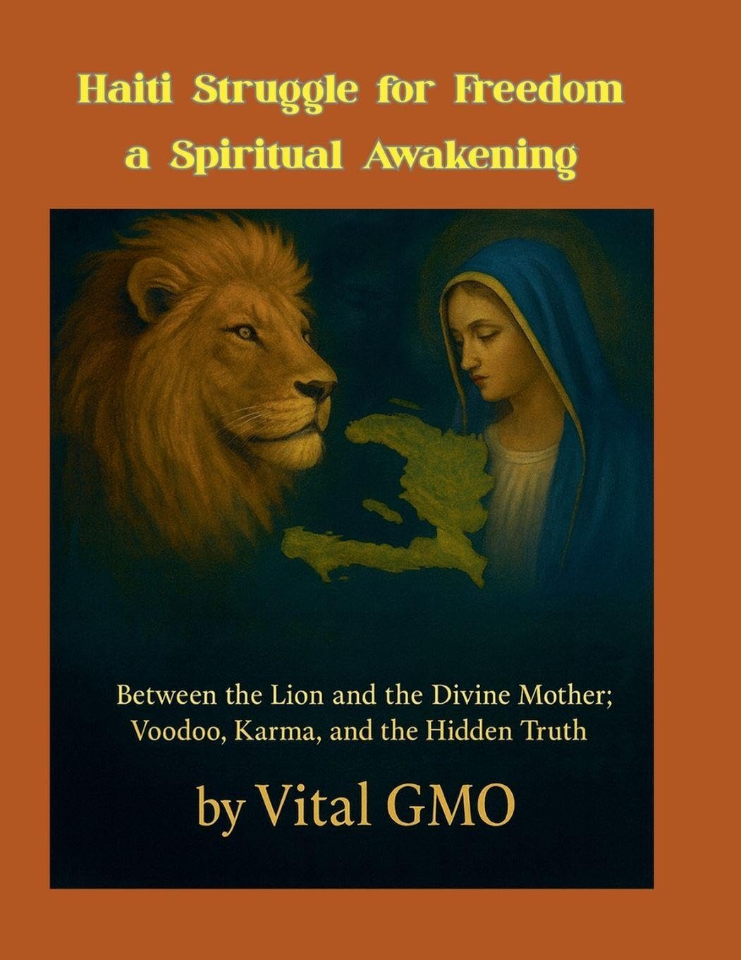 Haiti's Struggle for Freedom a Spiritual Awakening Philosophy