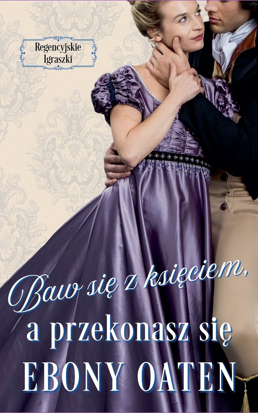 Baw si¿ z ksi¿ciem, a przekonasz si¿ Historical Fiction