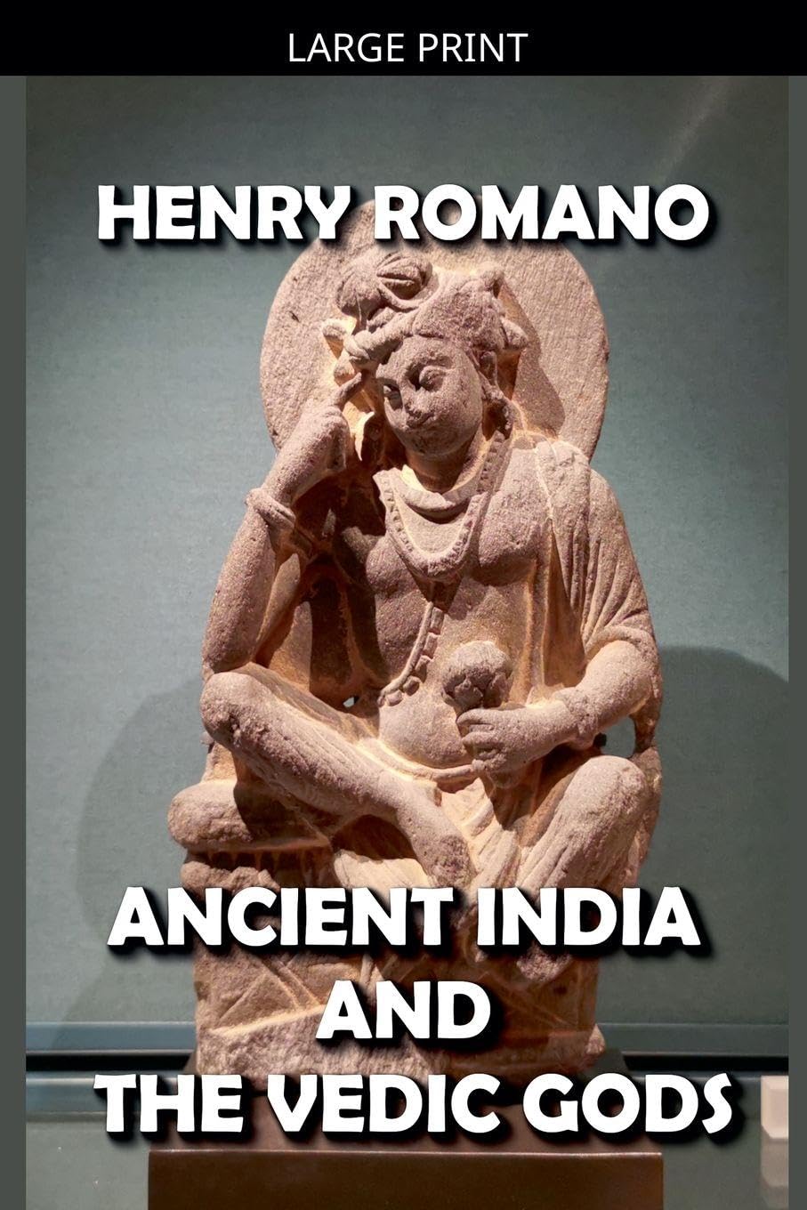 Ancient India and the Vedic Gods book