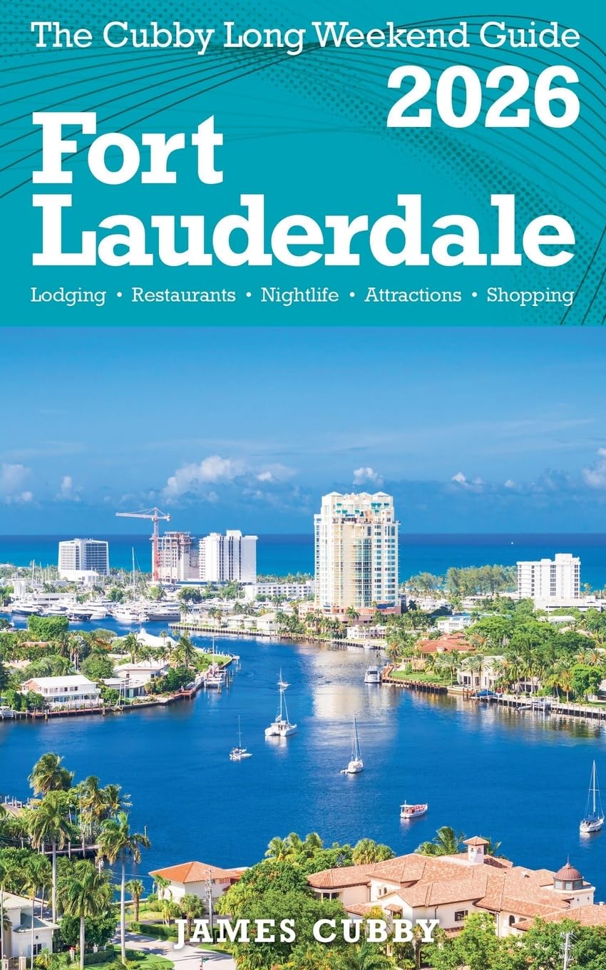 FORT LAUDERDALE  The Cubby 2026 Long Weekend Guide Leisure, Home & Garden