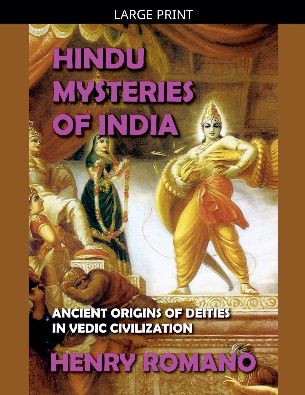 Hindu Mysteries of India Politics & History