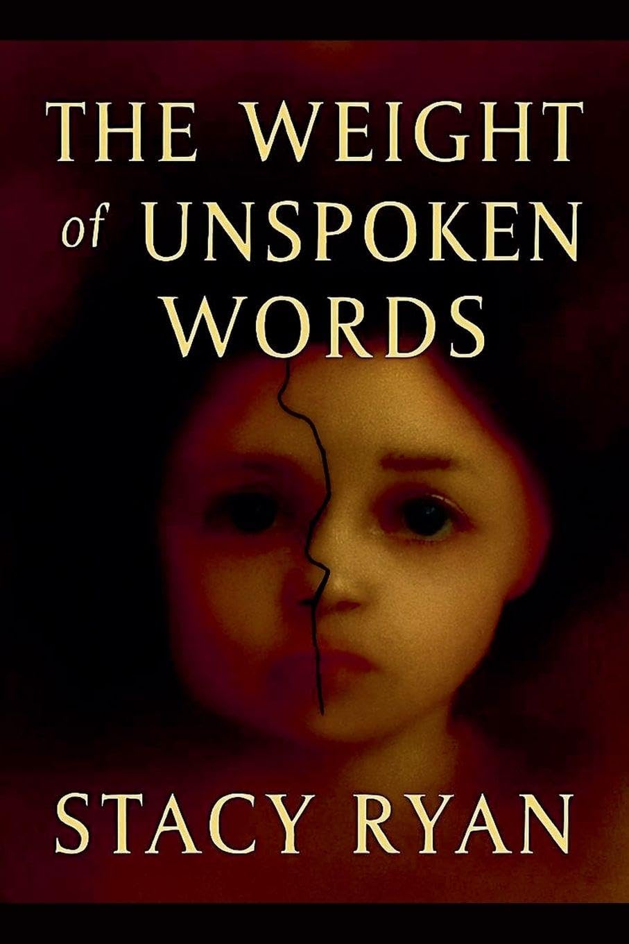 The Weight Of Unspoken Words Books