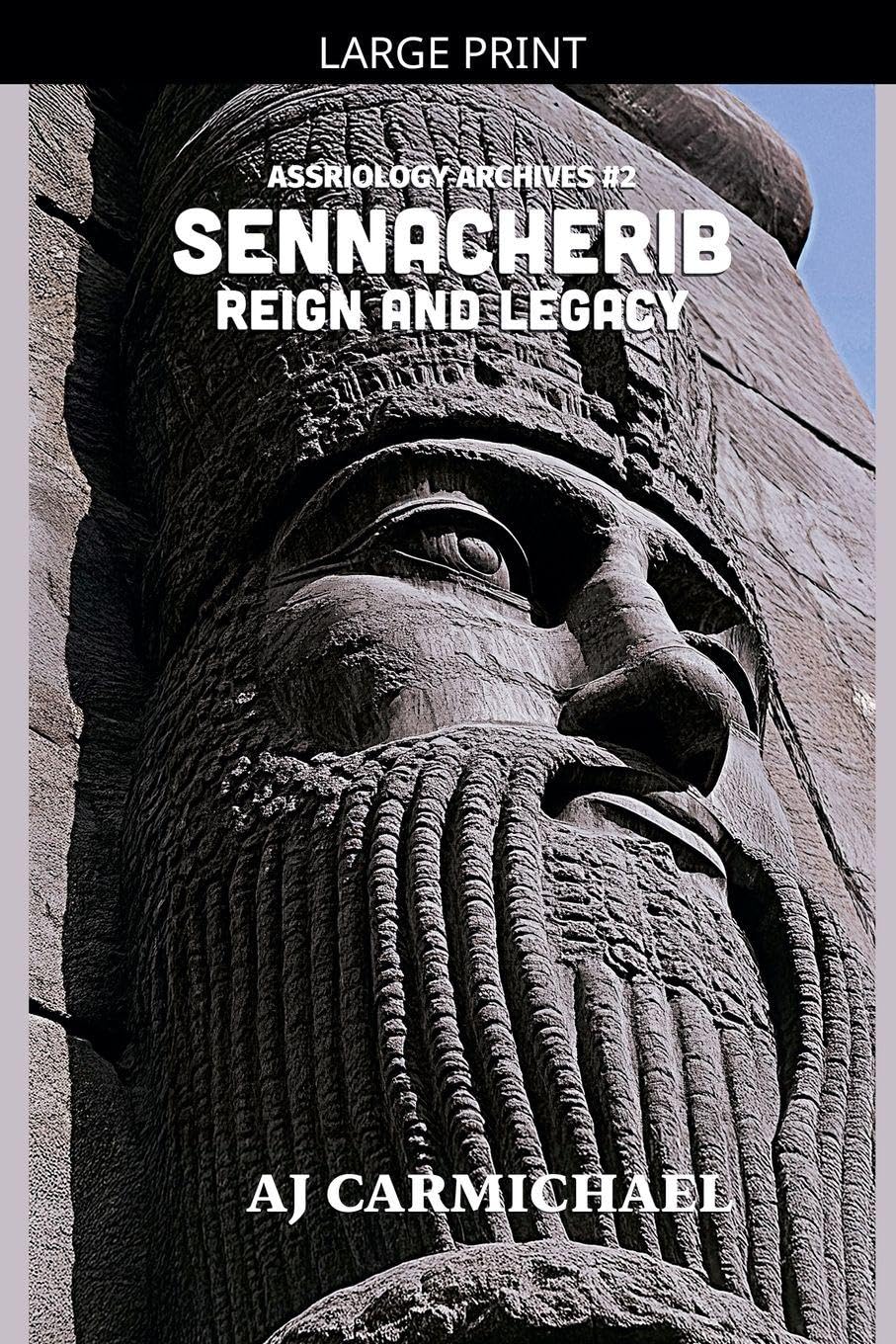 Sennacherib, Reign and Legacy Social Sciences