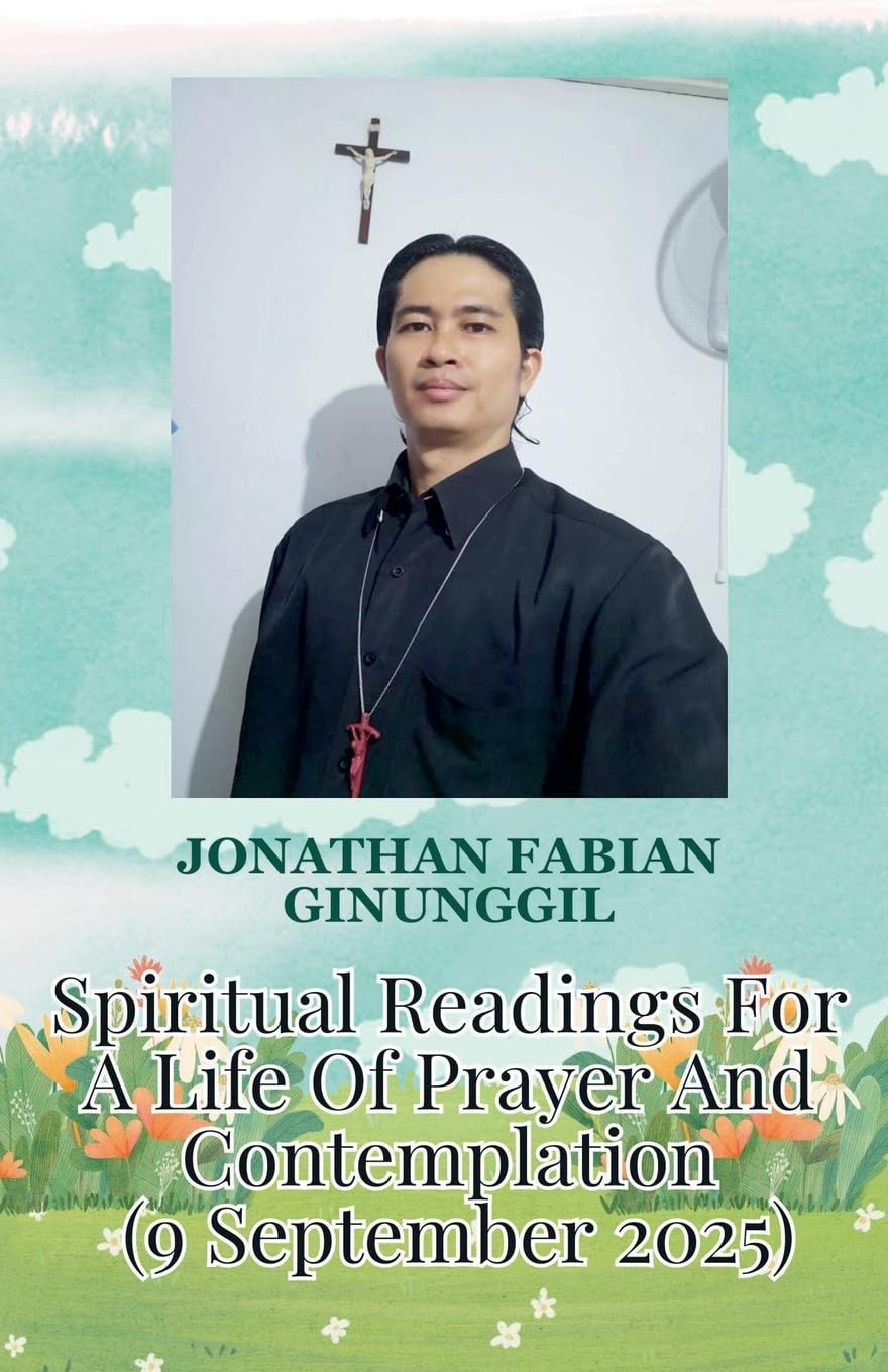 Spiritual Readings For A Life Of Prayer And Contemplation (9 September 2025) Religion & Esotericism