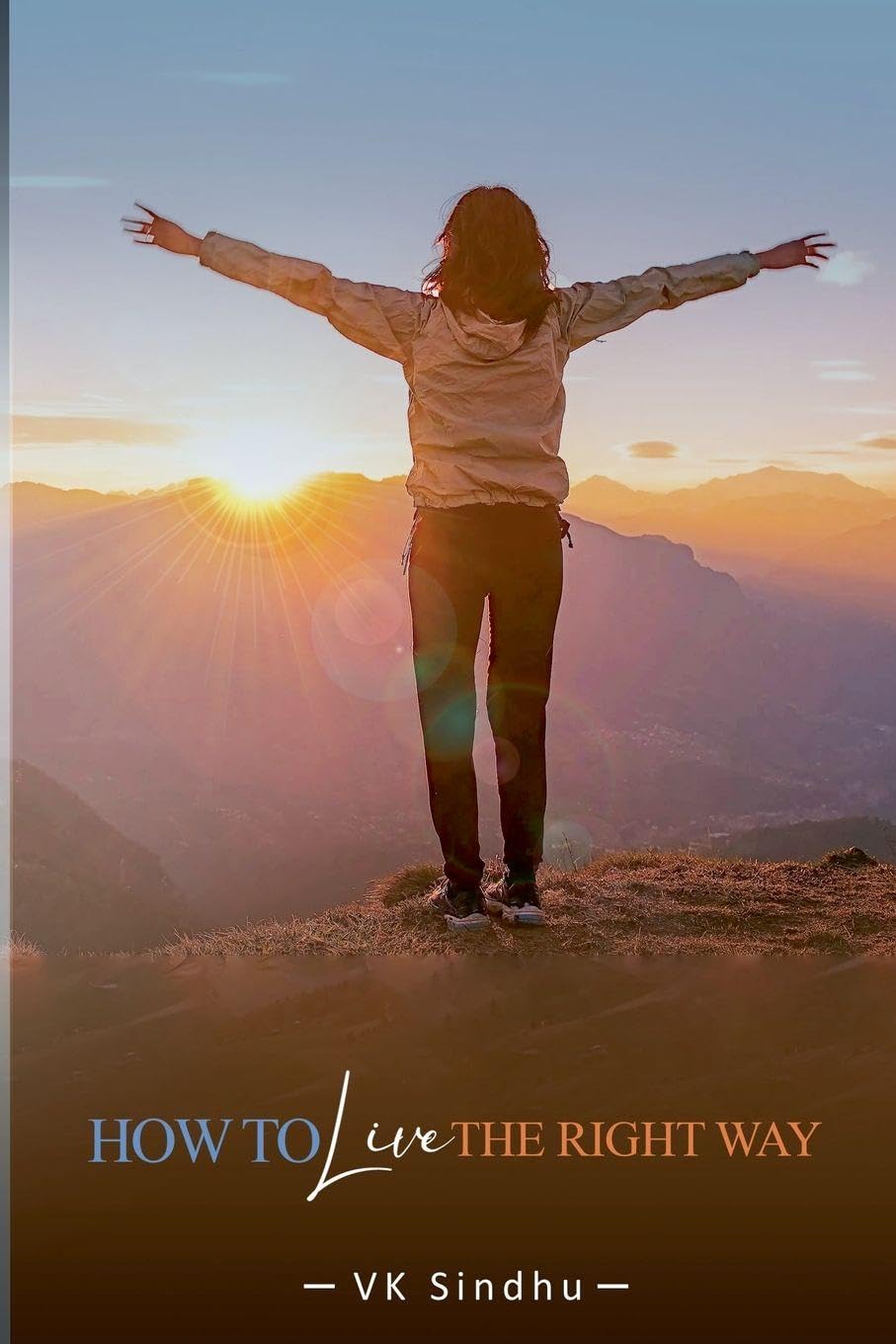 How to Live the Right Way Business, Finance & Career