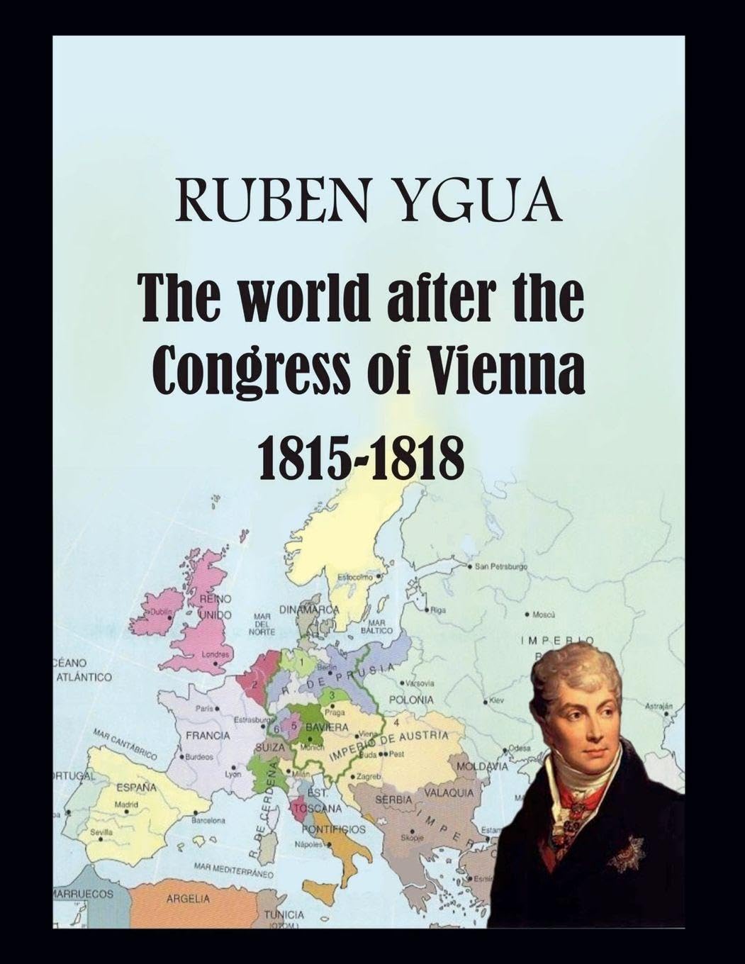 The World after the Congress of Vienna Politics & History