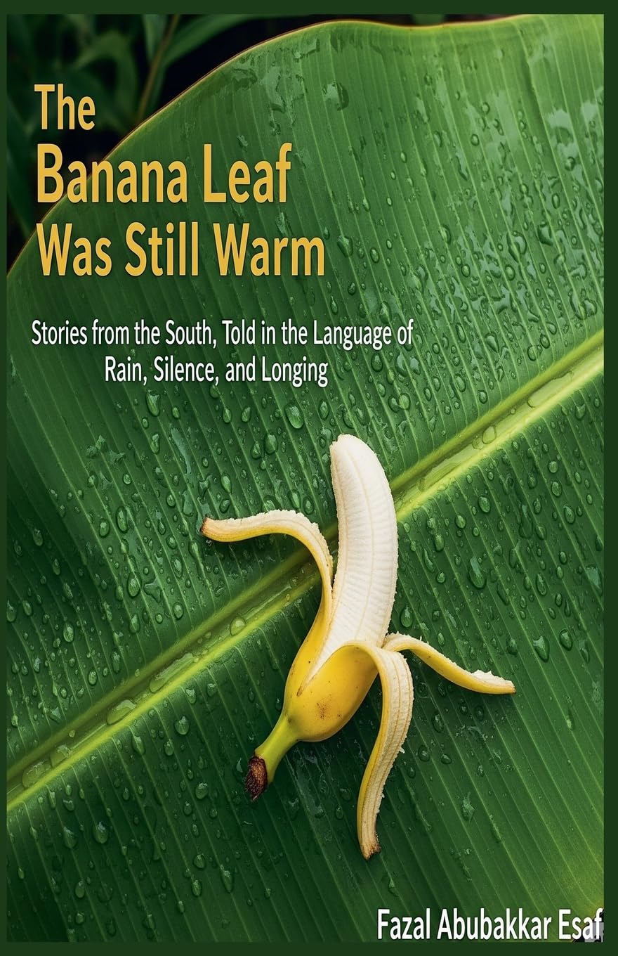 The Banana Leaf Was Still Warm Contemporary literature