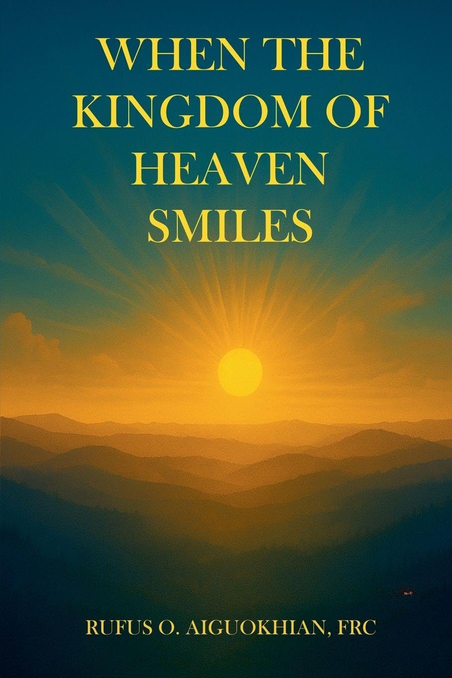 When The Kingdom of heaven Smiles Religion & Esotericism