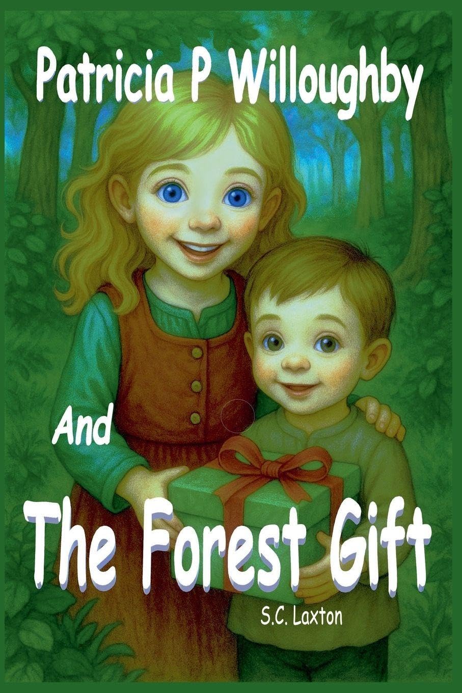 Patricia P. Willoughby  And The Forest's Gift Novels & Short Stories