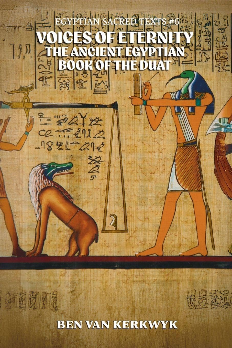 Voices of Eternity, the Ancient Egyptian Book of the Duat Social Sciences