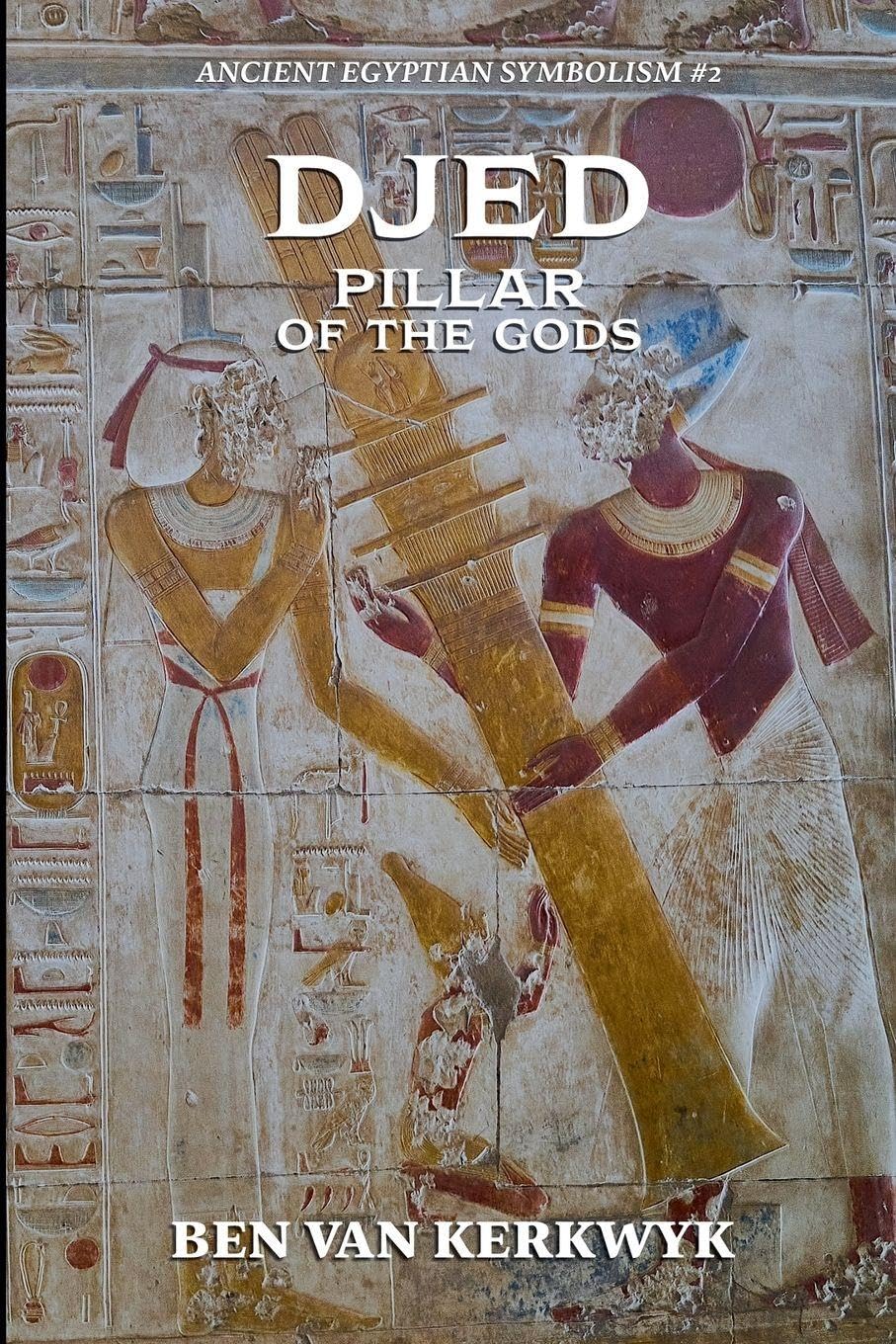 Djed, Pillar of the Gods Social Sciences