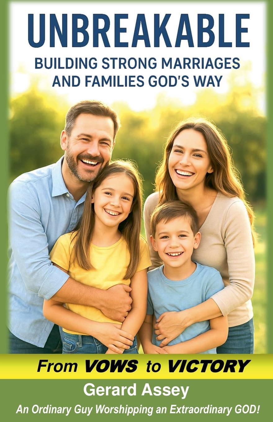 Unbreakable    Building Strong Marriages and Families God's Way (From Vows to Victory) Religion & Esotericism