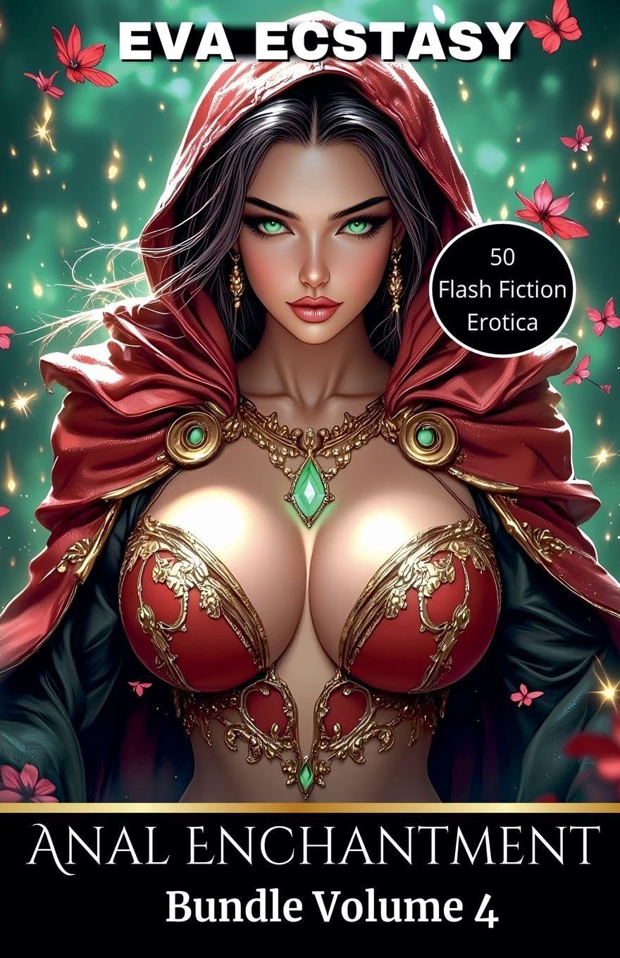 Anal Enchantment - Anal Bundles Volume 4 Contemporary literature