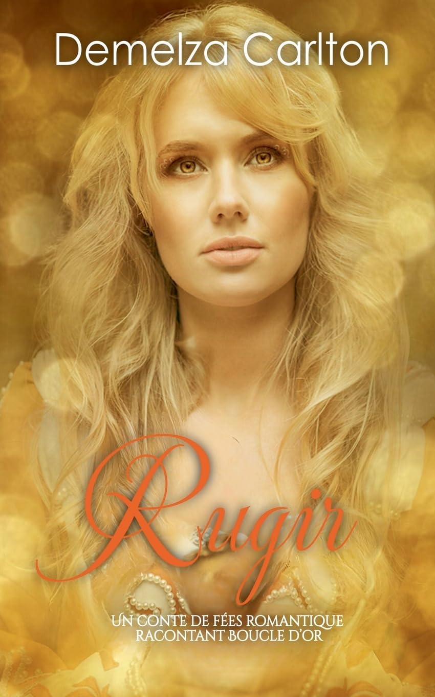 Rugir: Un Conte de Fées Romantique Racontant Boucle D'or Contemporary literature