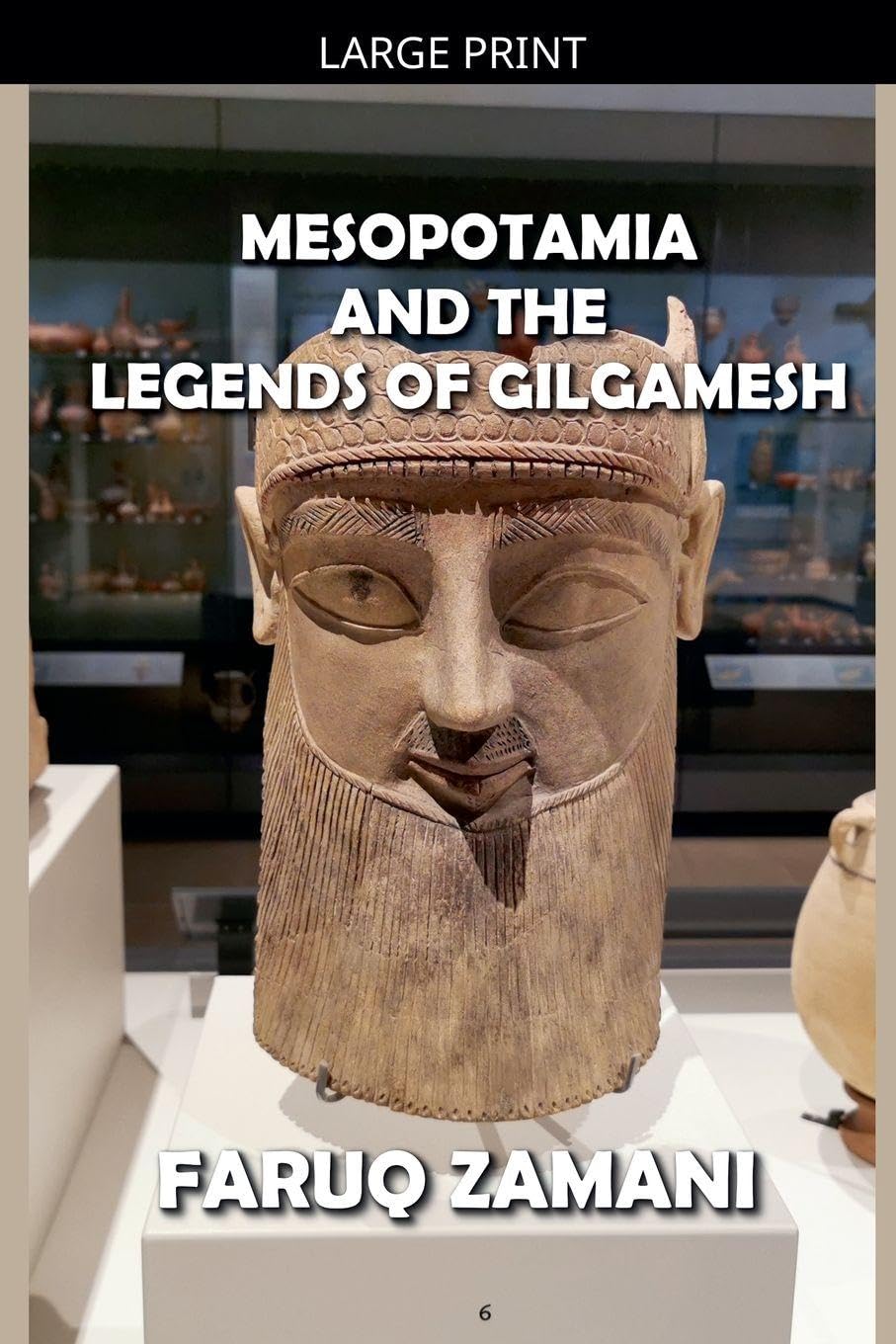 Mesopotamia  and the   Legends of Gilgamesh Politics & History