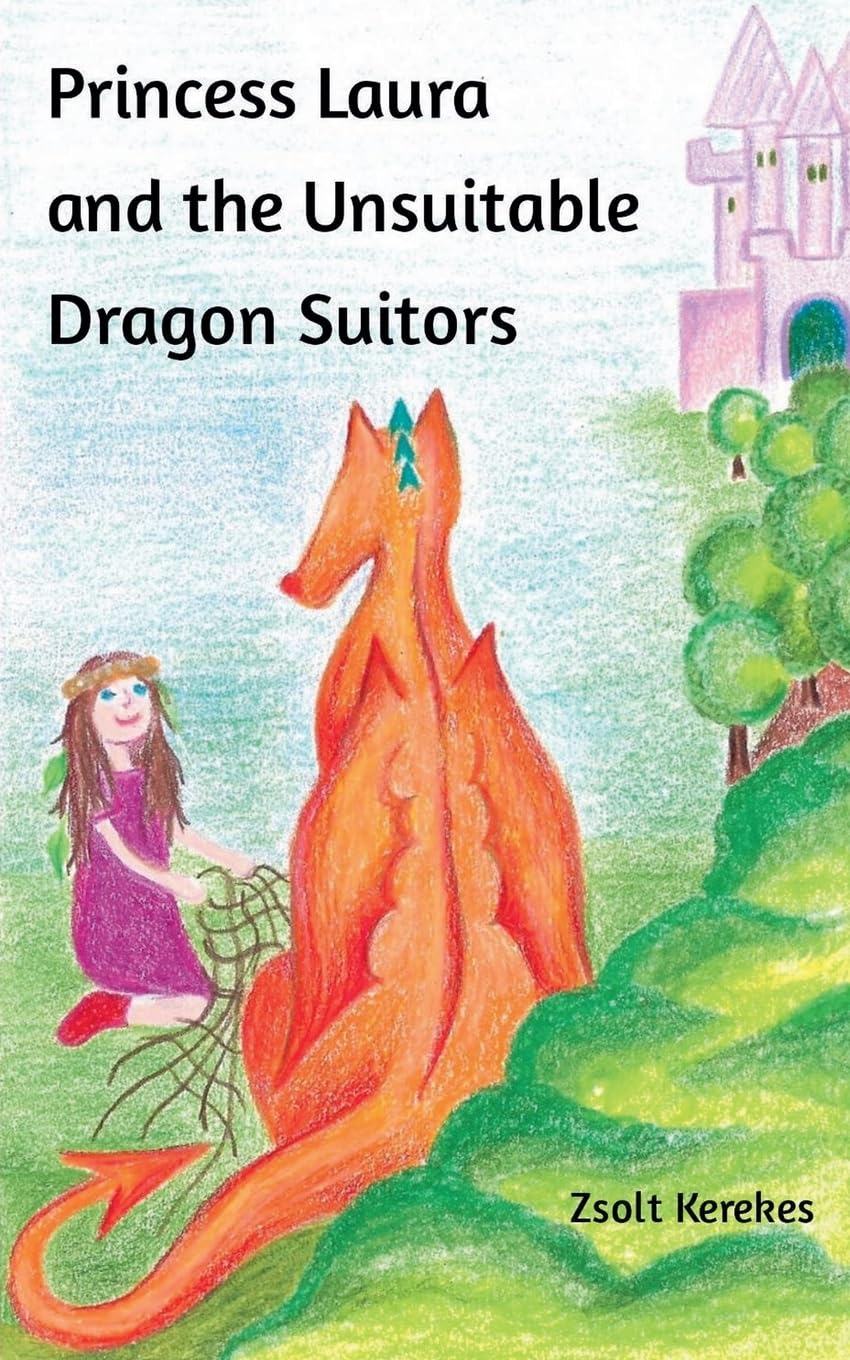 Princess Laura and the Unsuitable Dragon Suitors Novels & Short Stories