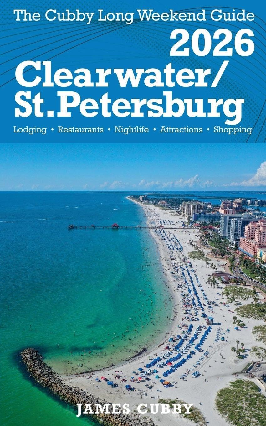 CLEARWATER /  ST. PETERSBURG  The Cubby 2026 Long Weekend Guide Leisure, Home & Garden