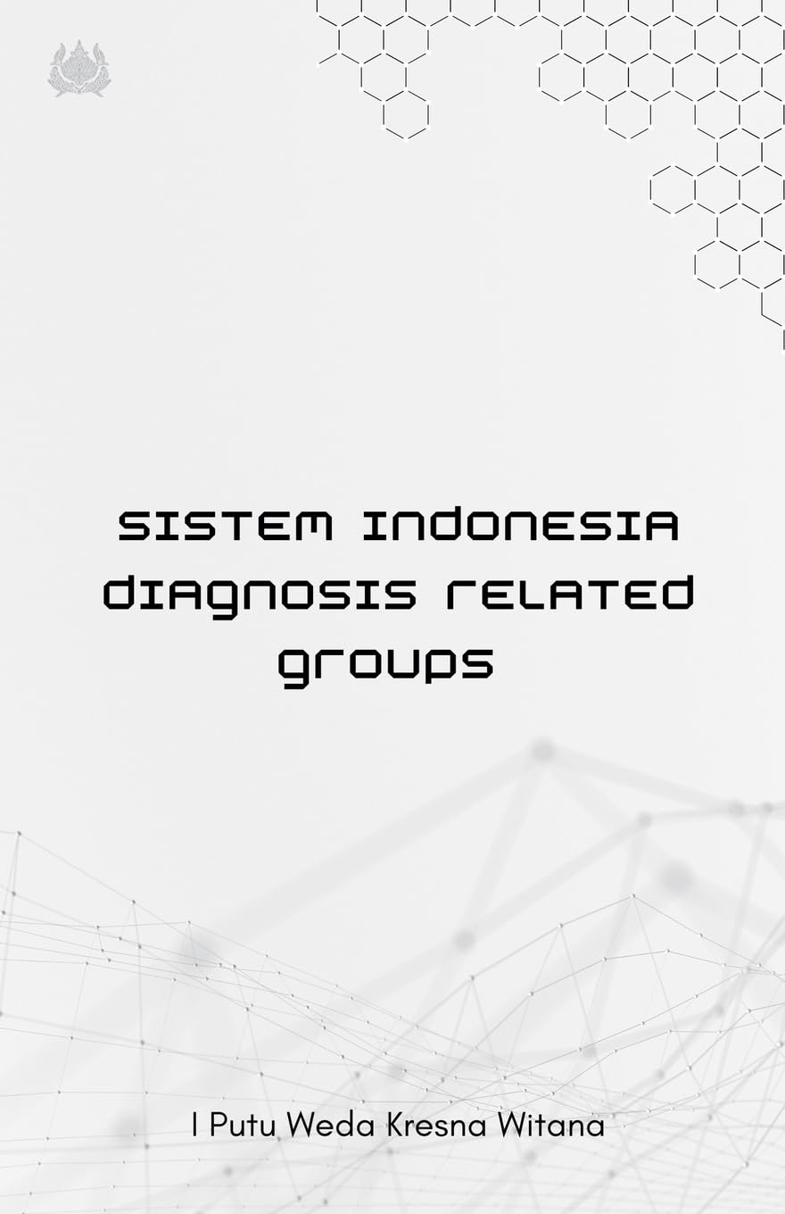 Sistem Indonesia Diagnosis Related Groups Medicine