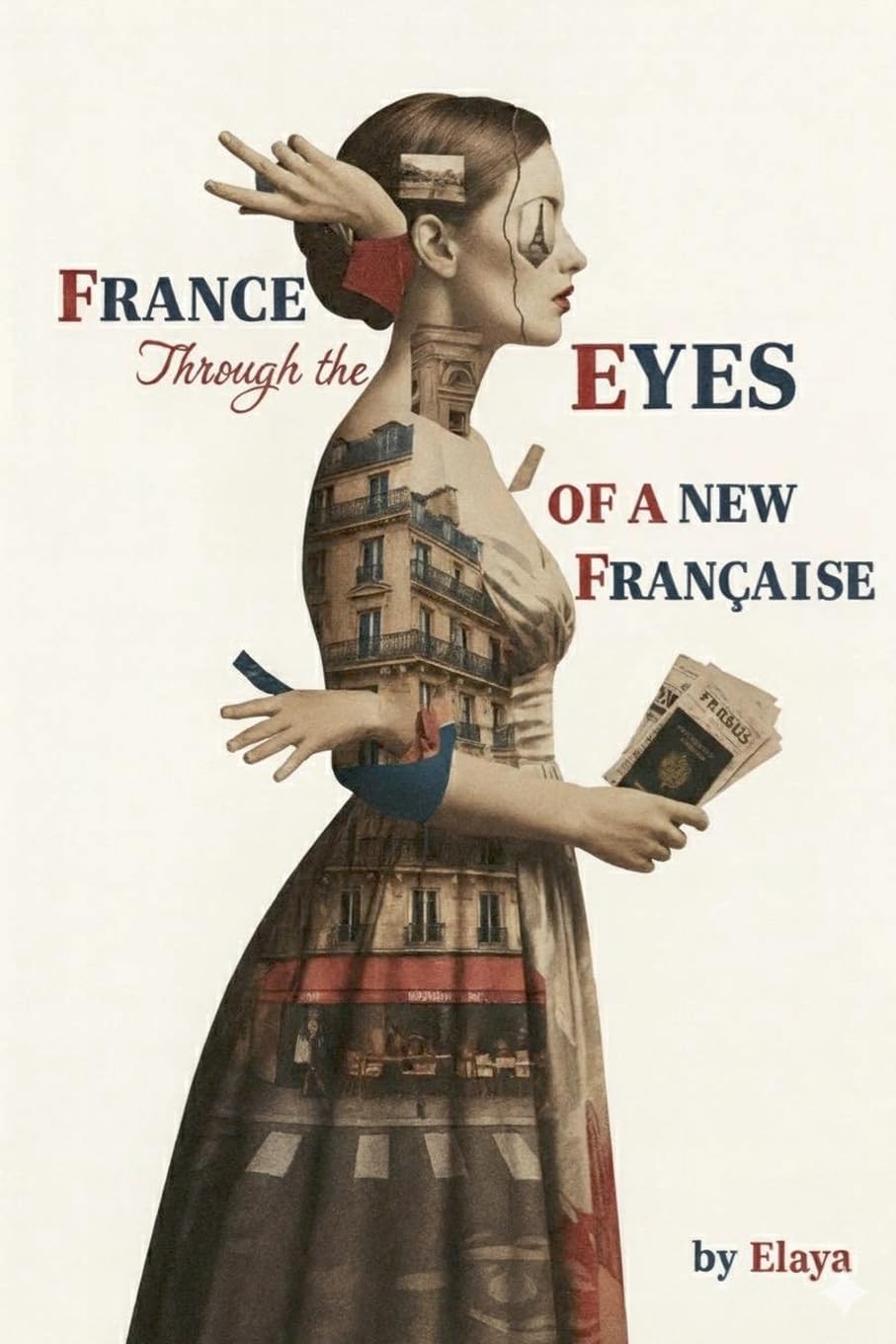 France Through the Eyes of a New Française Leisure, Home & Garden