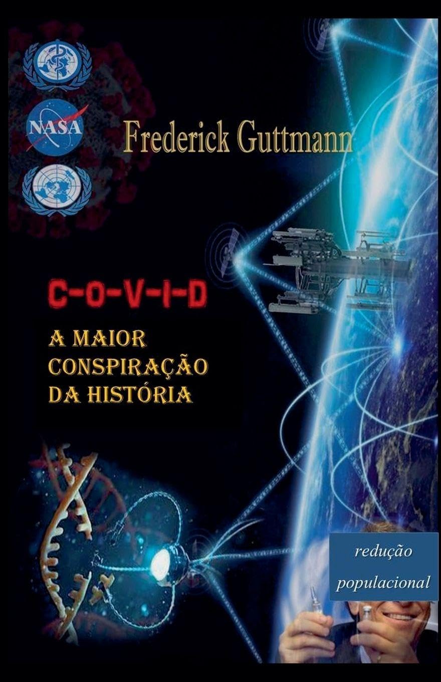 C-O-V-I-D, A Maior Conspiração da História Business & Technology