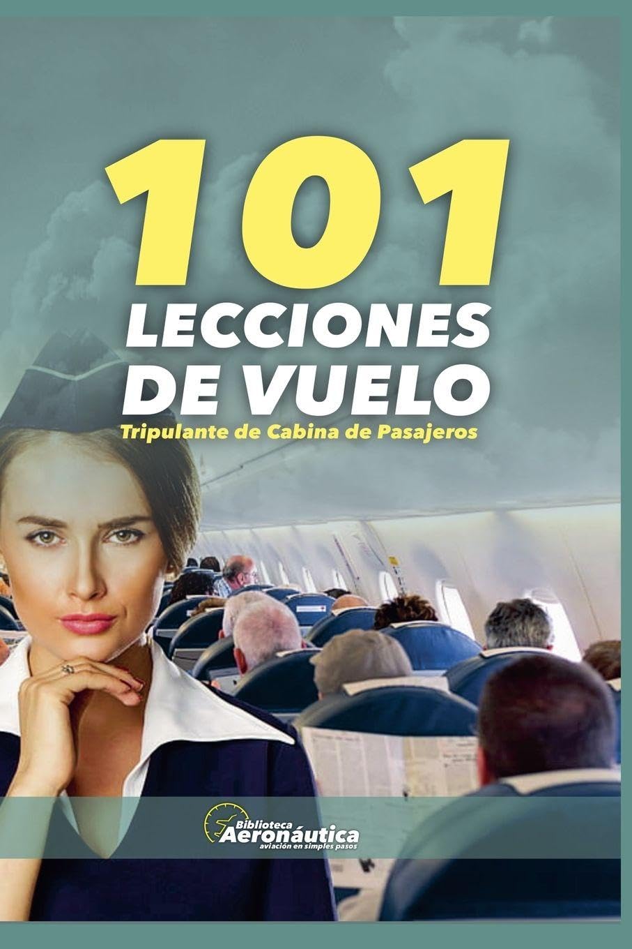 101 Lecciones de vuelo. Tripulante de cabina de pasajeros Leisure, Home & Garden