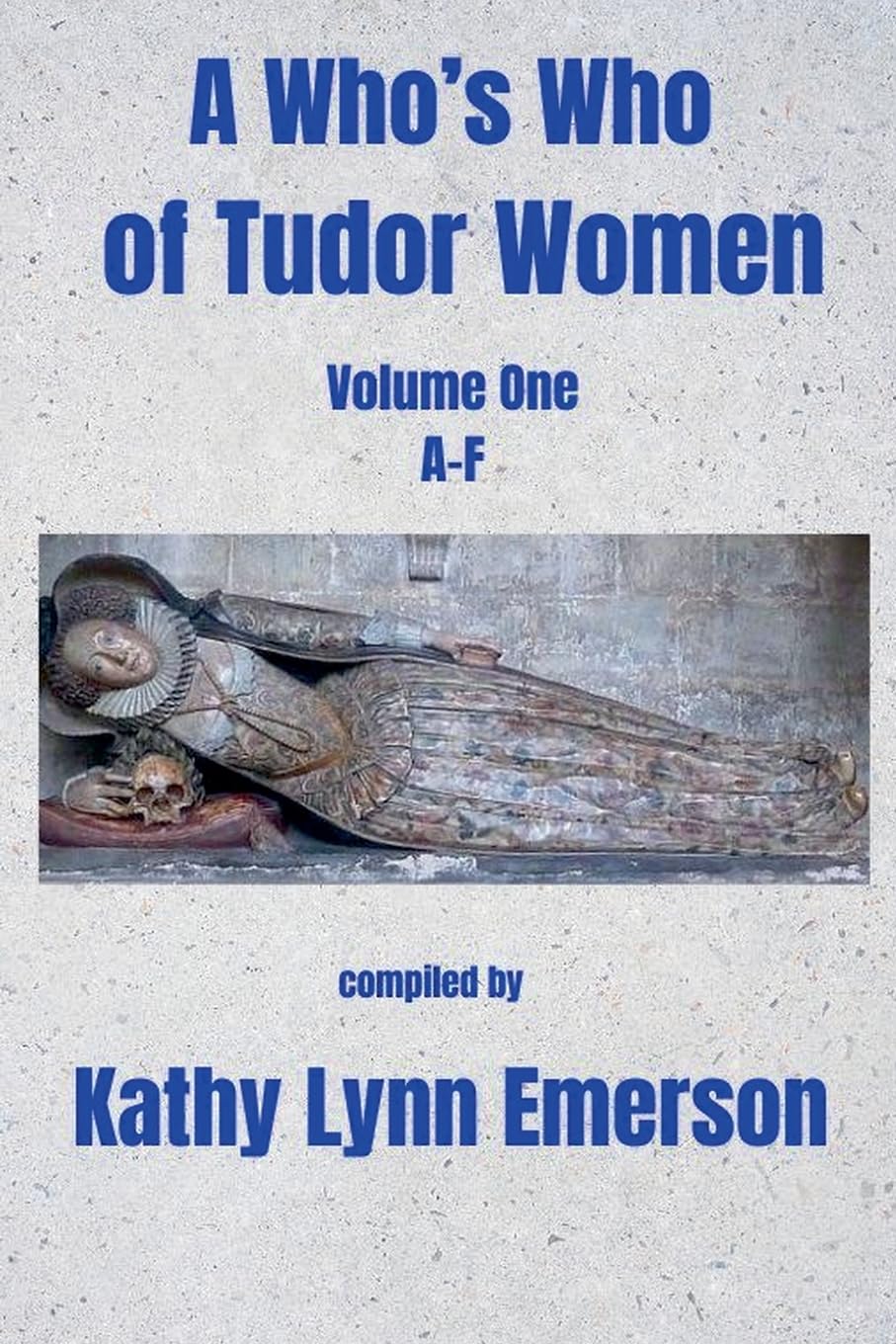 A Who's Who of Tudor Women Memories