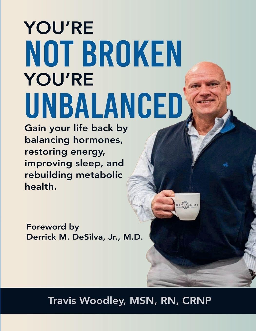 You're Not Broken-You're Unbalanced Medicine