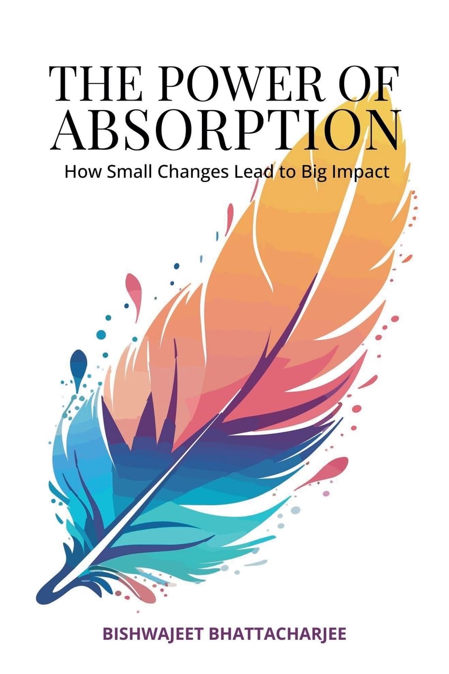 The Power of Absorption Lifestyle