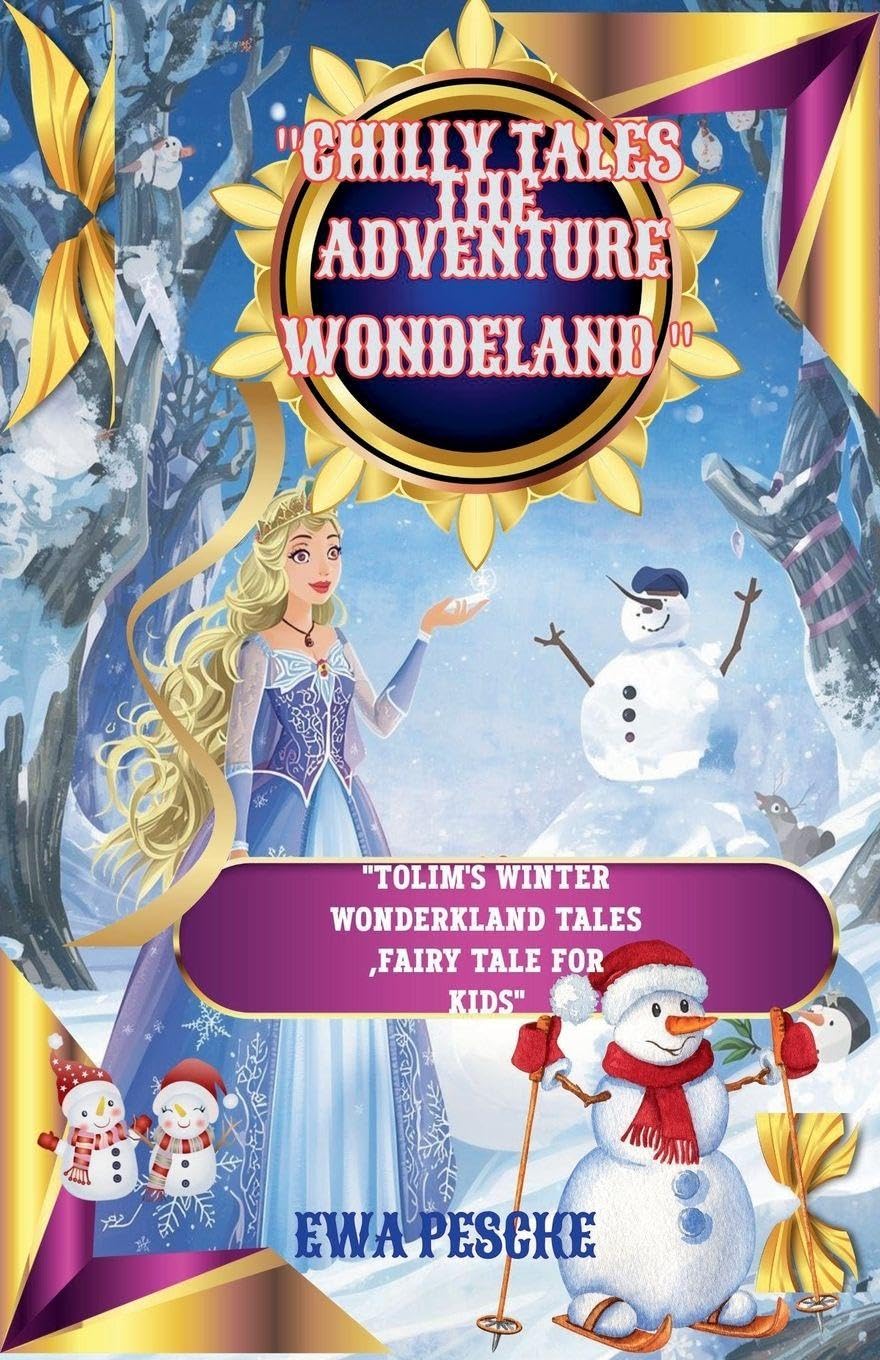 "Chilly Tales  The Adventure Wondrland" Fairy Tales & Legends