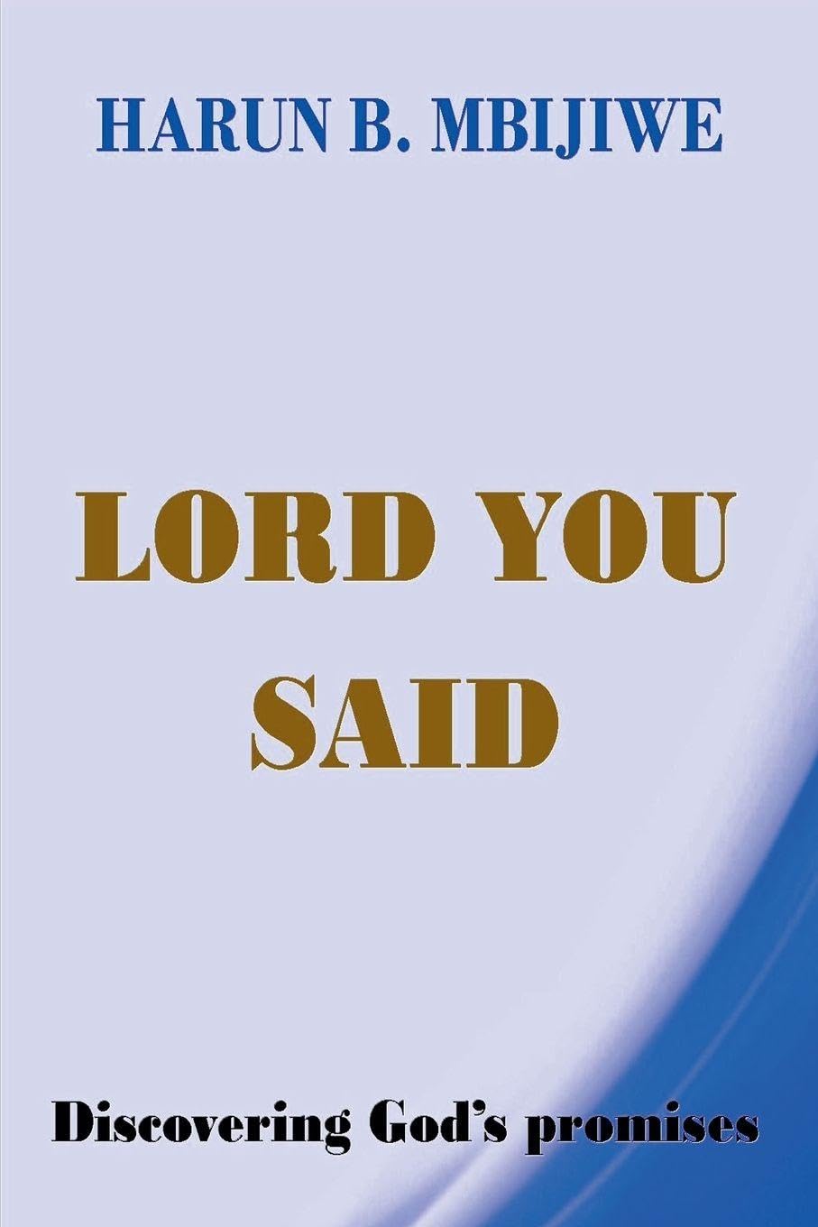 Lord You Said - Discovering God's Promises Reference Books