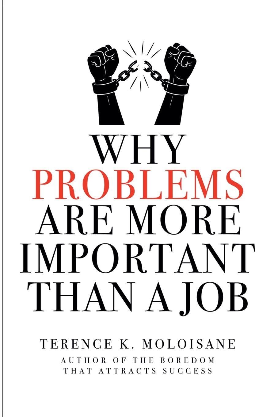 Why Problems Are More Important Than a Job? Law