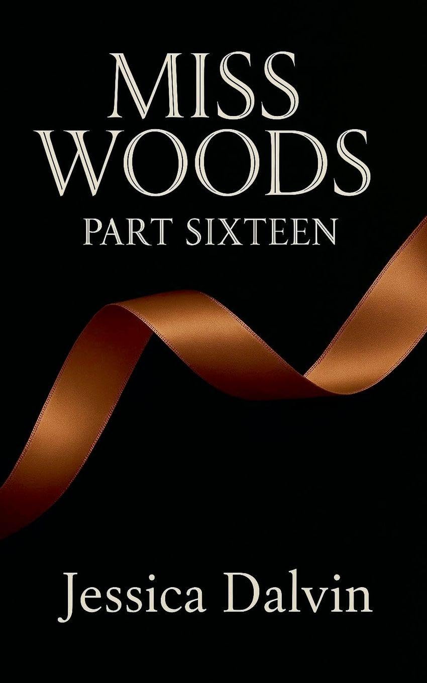 Miss Woods Part Sixteen book