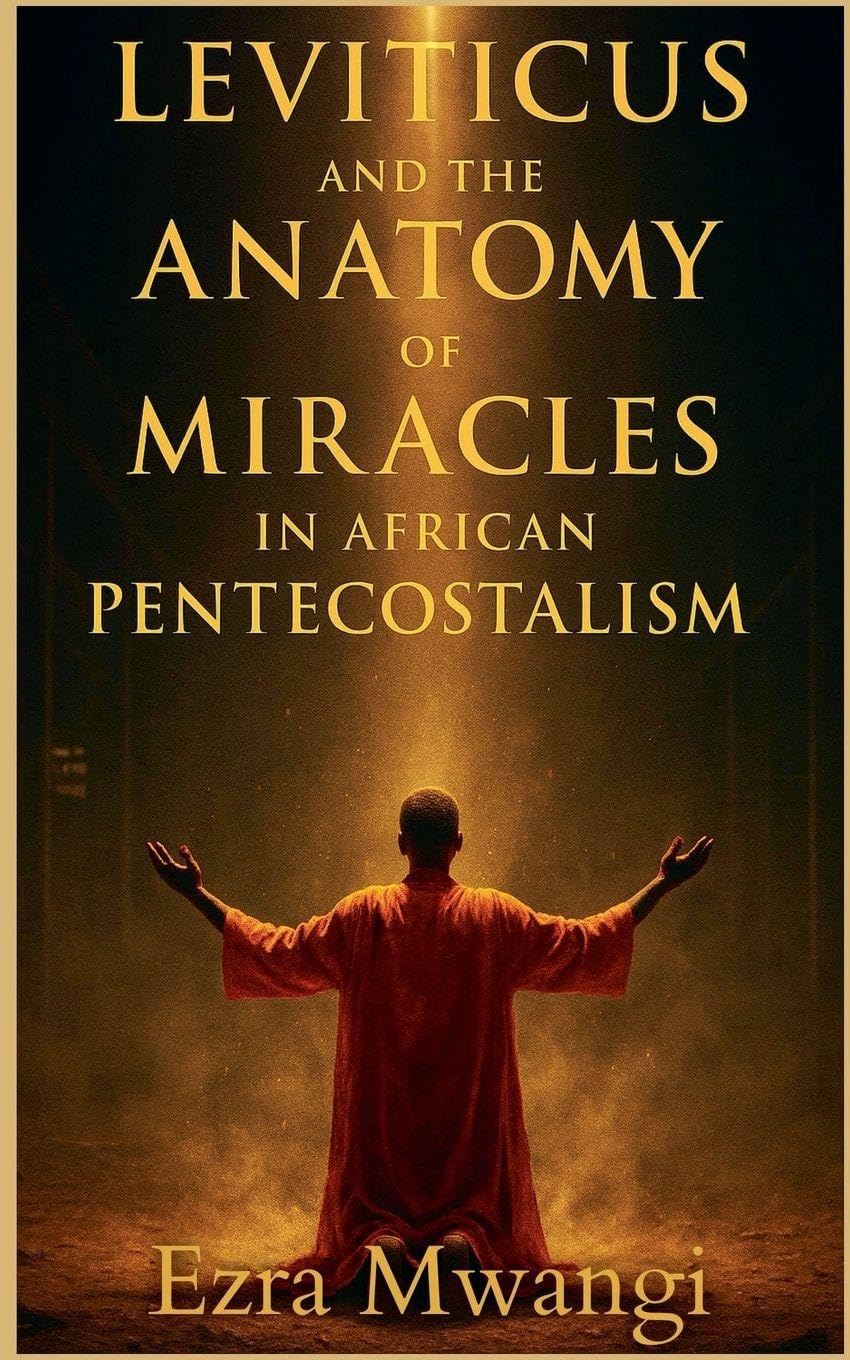 Leviticus and the Anatomy of Miracles in African Pentecostalism Religion & Esotericism