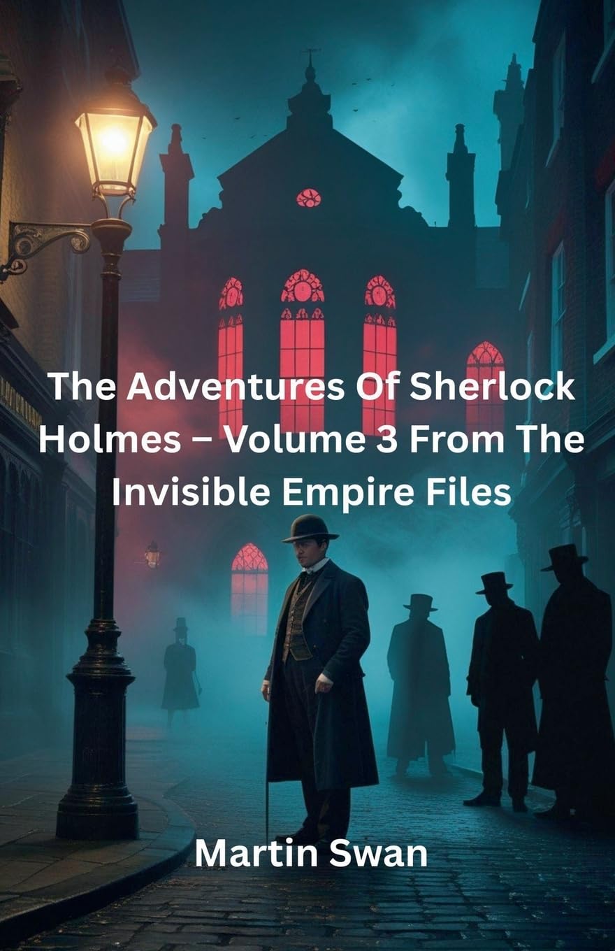 The Adventures Of Sherlock Holmes - Volume 3 From The Invisible Empire Files Contemporary literature