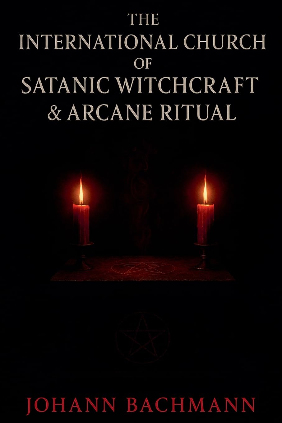 The International Church of Satanic Witchcraft and Arcane Ritual Religion & Esotericism