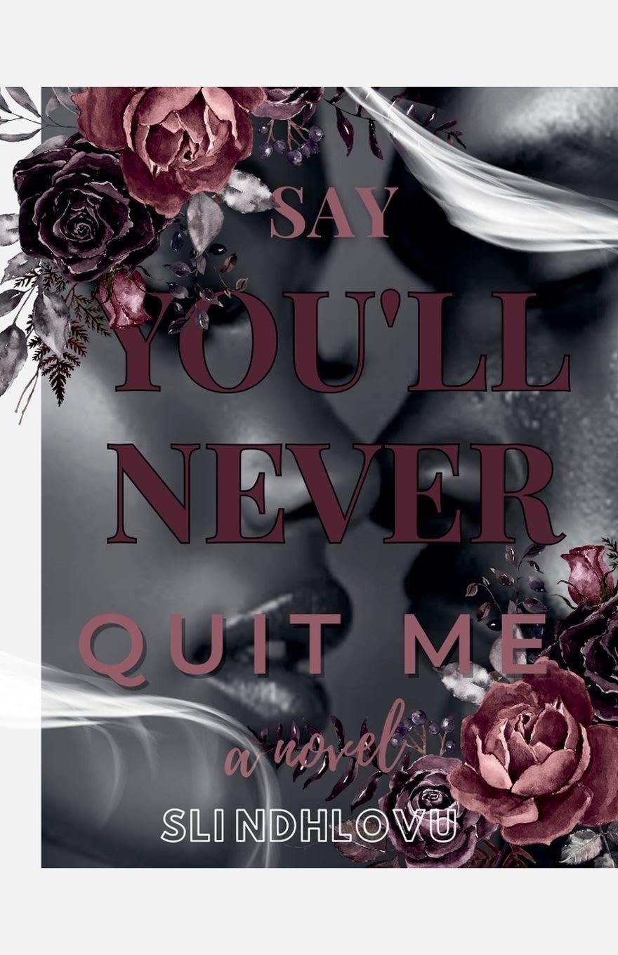 Say You'll Never Quit Me Contemporary literature