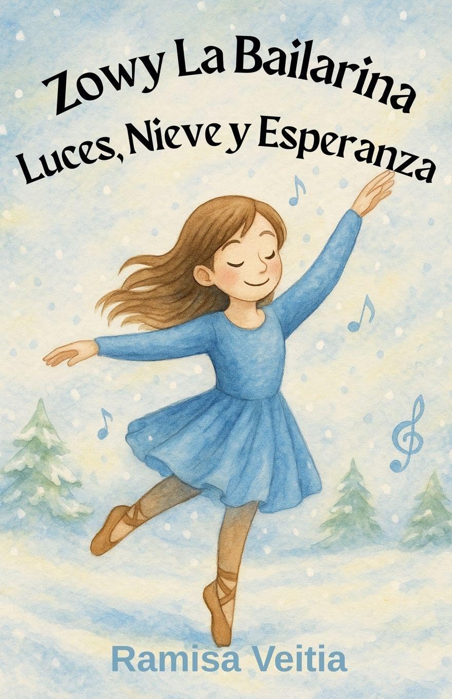 Zowy La Bailarina Luces, Nieve y Esperanza Novels & Short Stories
