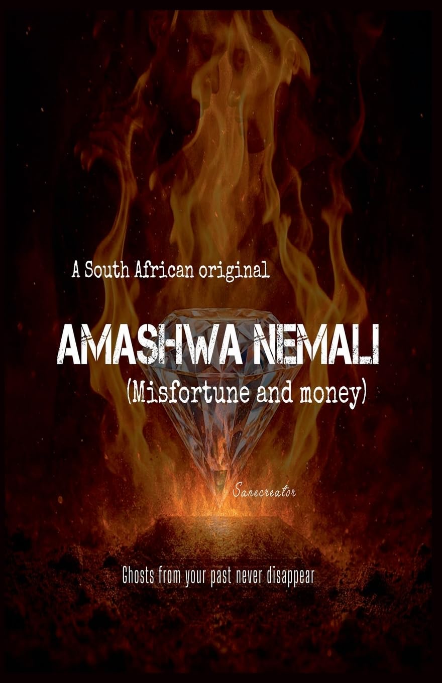 Amashwa neMali (Misfortune and money) Historical Fiction