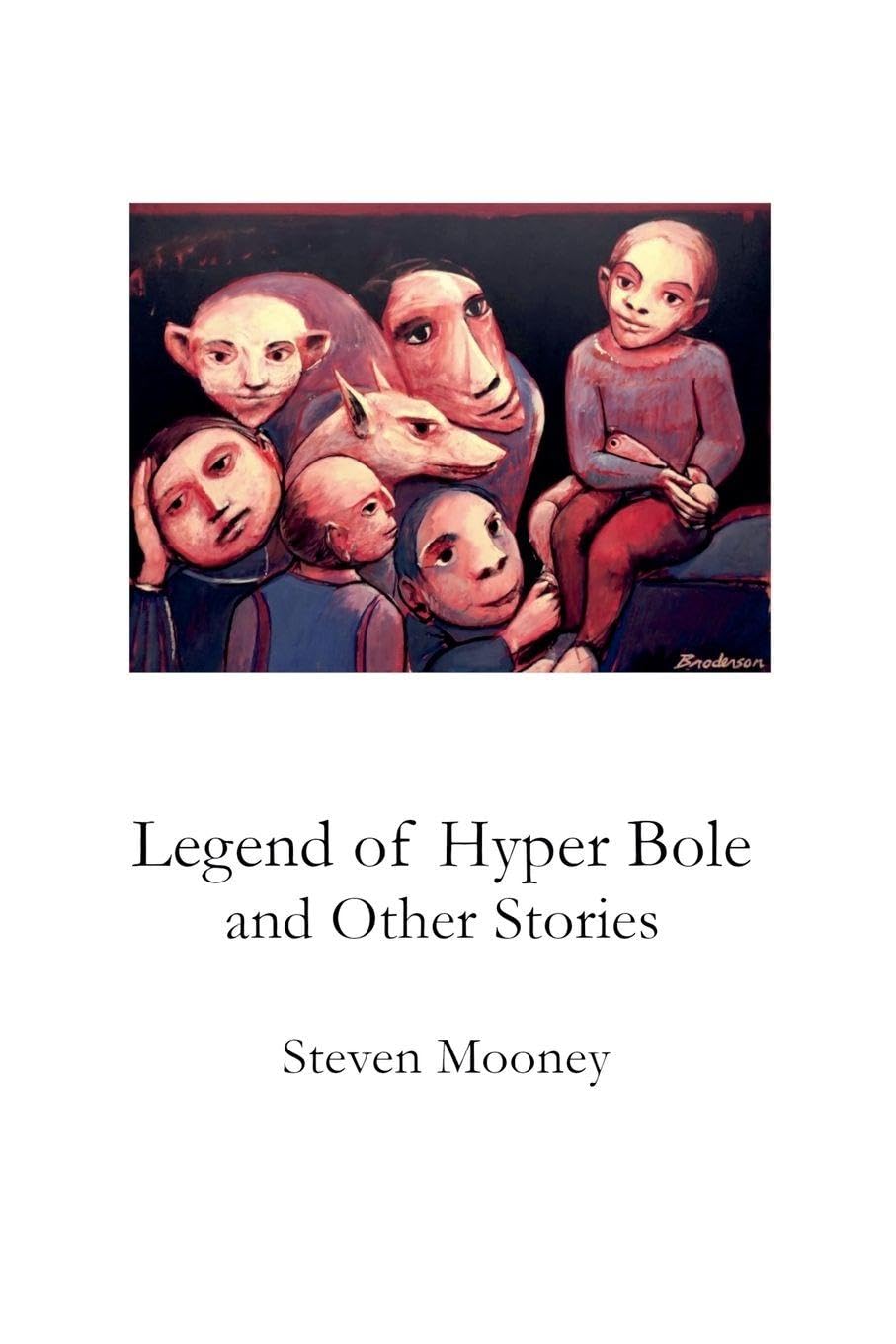 Legend of Hyper Bole and Other Stories Contemporary literature