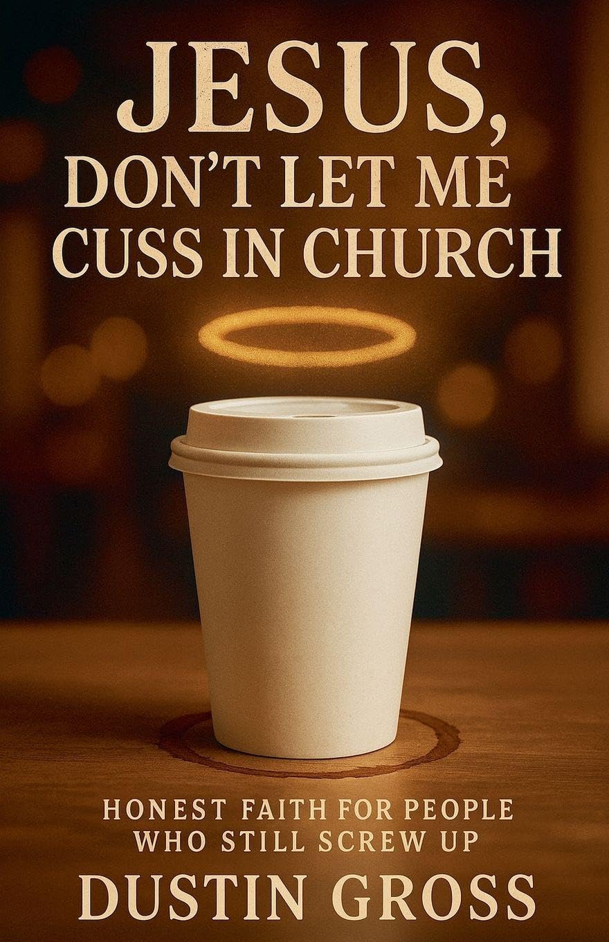 Jesus, Don't Let Me Cuss in Church Religion & Esotericism