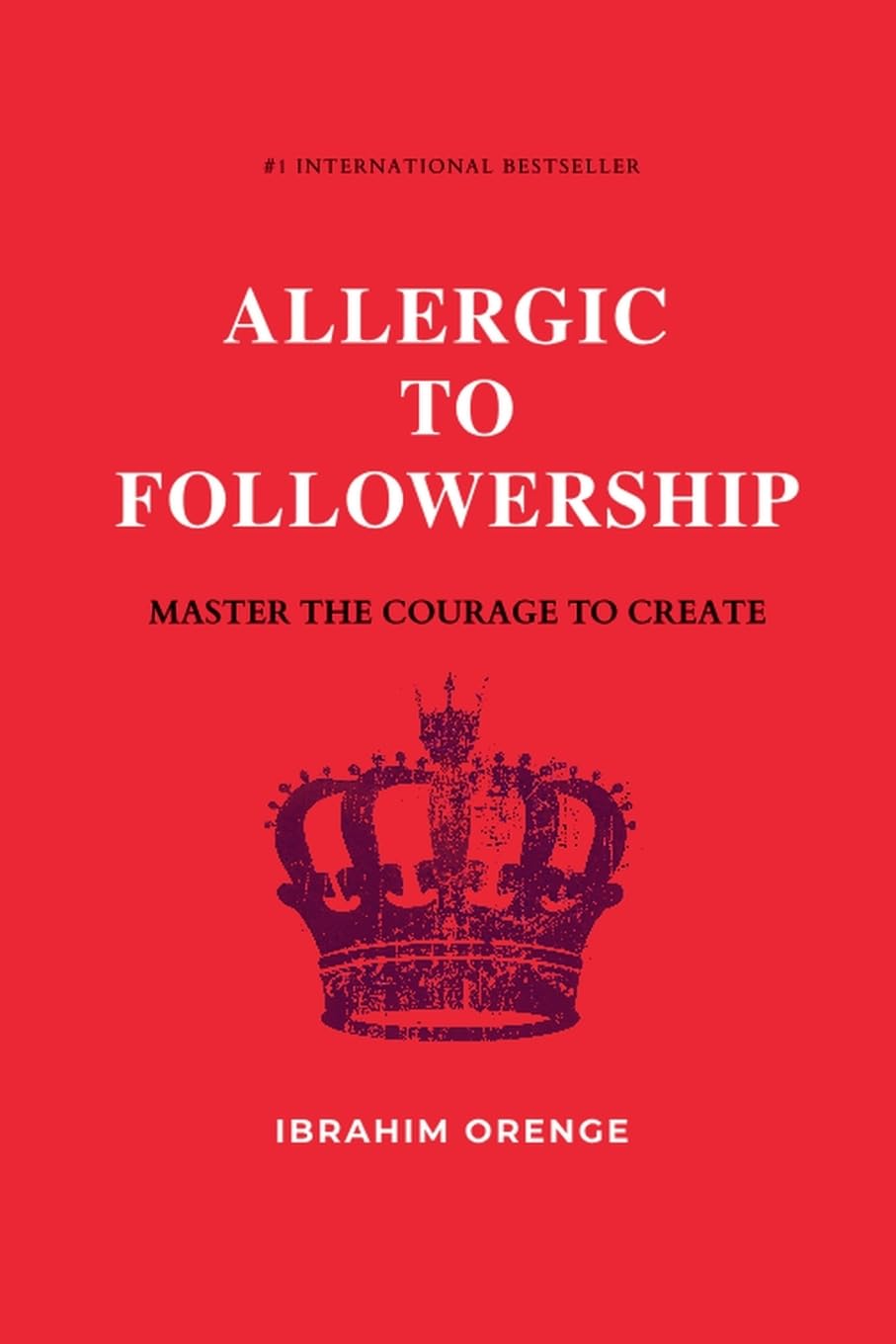 Allergic To Followership - Master The Courage To Create Religion & Esotericism