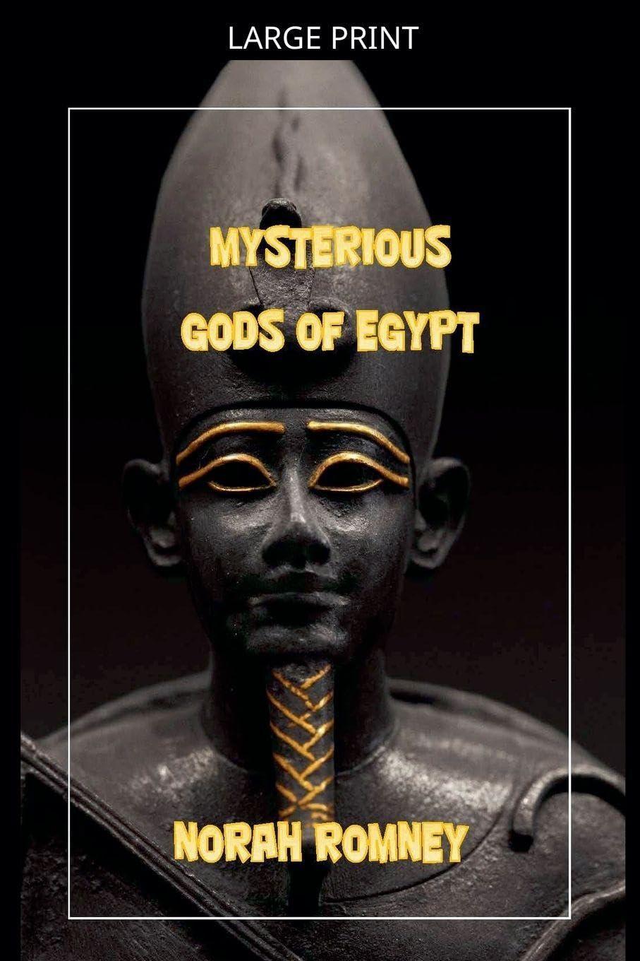The Mysterious Gods of Egypt Social Sciences