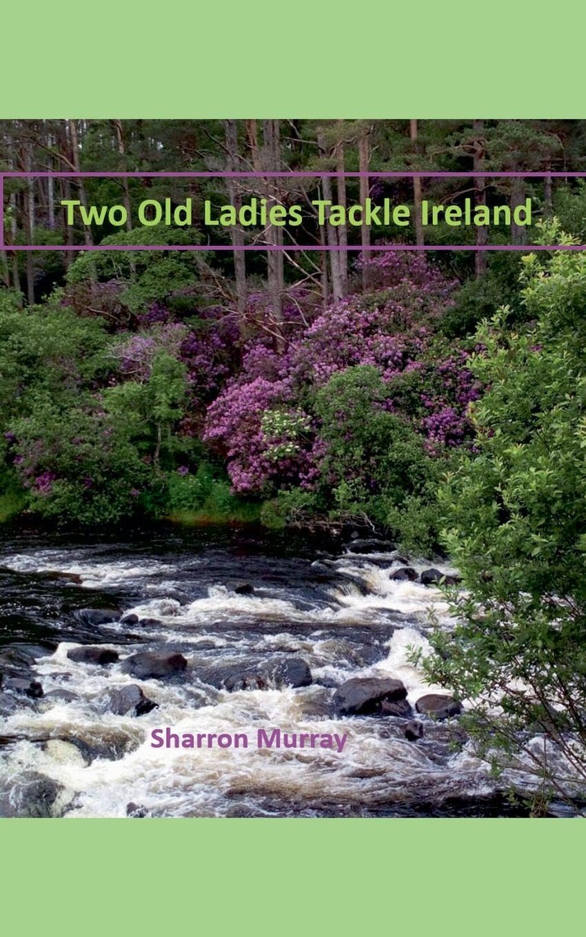 Two Old Ladies Tackle Ireland Leisure, Home & Garden